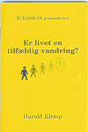 Er livet en tilfldig vandring?