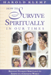 How to survive spiritually in our time